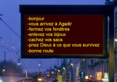 fai bellek tu rentre a agadir ma gueule